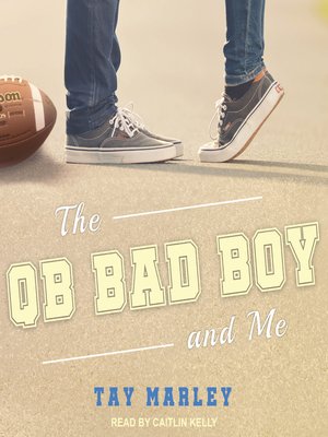 cover image of The QB Bad Boy and Me
